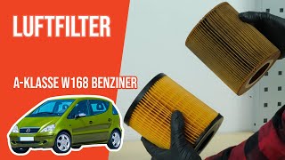 Wie A-Klasse A140 W168 Luftfilter wechseln 💨