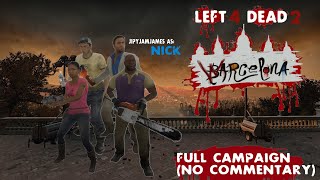 Left 4 Dead 2: Warcelona (Full Campaign, No Commentary)