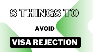 8 THINGS  TO AVOID IN ORDER NOT TO GET YOUR  GERMAN STUDENT VISA REJECTED