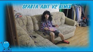 [Russian](V2)TheBrianMaps - ''Удали живо!'' (Sparta Adit V2 Remix)