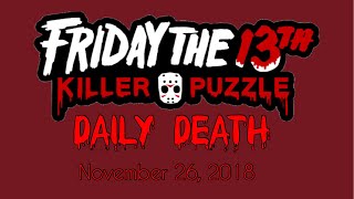 Friday the 13th: Killer Puzzle - Daily Death November 26, 2018 (11/26/18)