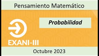 EXANI III 2023. Probabilidad.