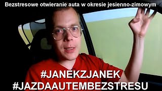 Bezstresowe otwieranie auta w okresie jesienno-zimowym