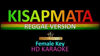 KISAPMATA REGGAE KARAOKE ( Female Key )