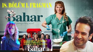 'BAHAR' YENİ 18. Bölüm 1. Fragman | "Umarım bu sefer duygularını işine karıştırmazsın Bahar"