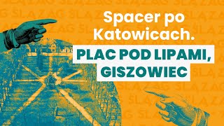 Spacer po Katowicach. Plac pod Lipami, Giszowiec