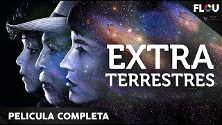 EXTRA TERRESTRES | 2016 | PELICULA DE DRAMA EN ESPANOL LATINO | FLOU TV