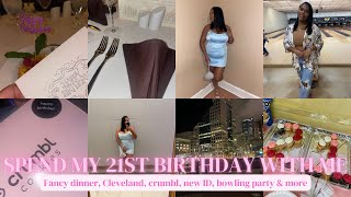 spend my 21st birthday with me | fancy dinner, bowling, new ID & more | Keara Lashae