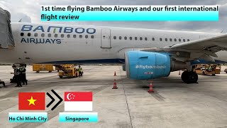 Mini Tripreport|Bamboo Airways|Ho Chi Minh City- Singapore(Economy)