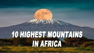 Highest Mountains In Africa