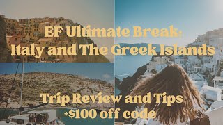 Italy and the Greek Islands with EF Ultimate Break | HONEST trip review and pictures