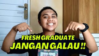 JADI FRESH GRADUATE? KAMU WAJIB LAKUKAN INI!!