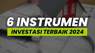 6 INVESTASI MENGUNTUNGKAN DI TAHUN 2024 - TIPS INVESTASI BISNIS 2024