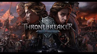 (BioAlienR) Thronebreaker  The Witcher Tales - Прохождение pt6