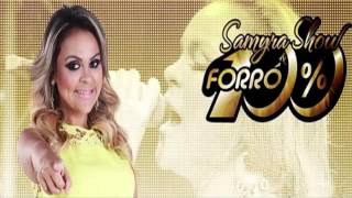 SAMYRA SHOW E FORRO 100 - OSTENTAÇÃO MUSICA NOVA - 2014