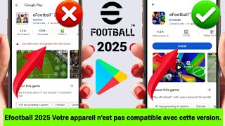 Comment résoudre le problème eFootball 2025 Votre appareil n'est pas compatible avec cette version