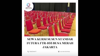 Sewa Kursi Susun Standar Futura FTR 405 Busa Merah Jakarta