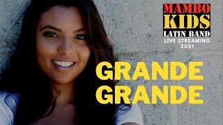 🎙 😻  MAMBOKIDS - GRANDE GRANDE - Cesar Martignon