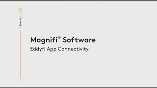 Magnifi 5.3 with connectivity features for Reddy: Eddyfi Mobile Application