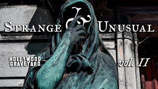 Strange & Unusual Tales from Hollywood Graveyard | vol. II