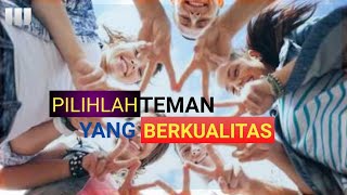 PILIHLAH TEMAN YANG BERKUALITAS (Ketika Waktu Dapat Diputar Kembali Part 2) | Motivasi Hidup