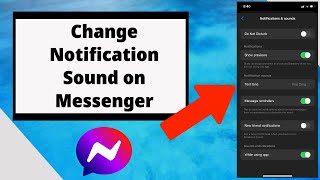 How to Change Notification sound on Messenger