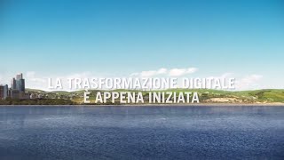 LA TRASFORMAZIONE DIGITALE È APPENA INIZIATA