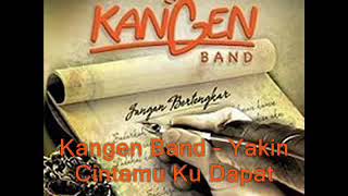 Kangen band_yakin cintamu kudapat