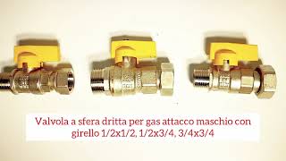 Valvola a sfera dritta per gas attacco maschio con girello 1/2x1/2, 1/2x3/4, 3/4x3/4