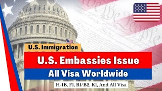 U.S. Embassies Issue Visa Worldwide | #usimmigration #india #pakistan | F1 H1B | #greencard