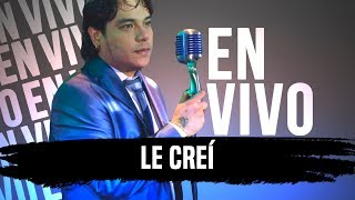 Uriel Lozano - Le Creí (En Vivo en Mateada Familiar)