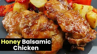 Deliciously Easy Honey Balsamic Chicken