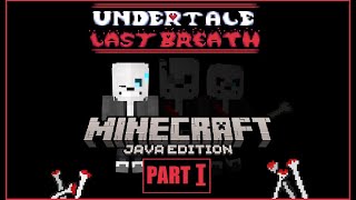 Last Breath Sans In Minecraft(Datapack) [Part I]