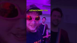 LEPAKKOMIES 13.6!!!! #musicmemes