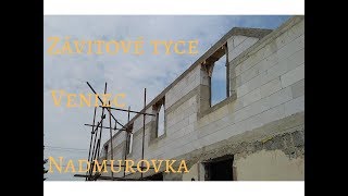 Nadmurovka - veniec - zavitove tyče - svojpomocne