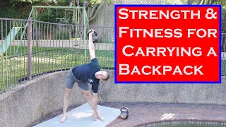 HOW TO GET FIT FOR HIKING: Fitness for a heavy backpack and 3 crucial strength moves for hikers.