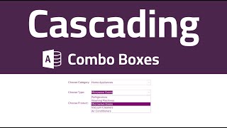 Cascading Combo Boxes in Microsoft Access