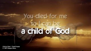 Child of God - Todd Proctor w/lyrics