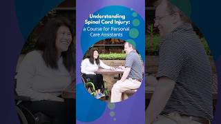 Introducing a free, online education course for personal care assistants! #spinalcordinjury