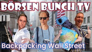 Börsen Bunch TV: Backpacking Wall Street - Eine wundervolle Reise durch die Welt der Geldanlage