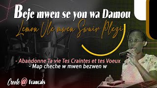 BEJE MWEN SE YON WA DAMOU - Chant D'esperance -   [ adoration Et Louange ]