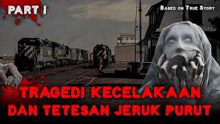 MISTERI TETESAN JERUK PURUT PADA KORBAN KECELAKAAN KERETA API - PART 1 || CERITA MISTERI #15