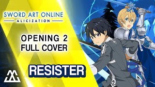 SWORD ART ONLINE: Alicization Opening 2 Full - Resister (Cover)