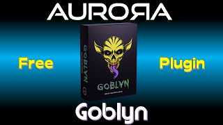 Aurora - Goblyn (Amp Plugin) Demo