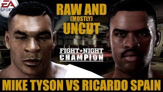 Mike Tyson vs Ricardo Spain ★ Tyson Raw And [Mostly] Uncut ★ Full Fight Night Champion Simulation