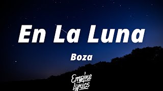 Boza - En La Luna (Letra/Lyrics)