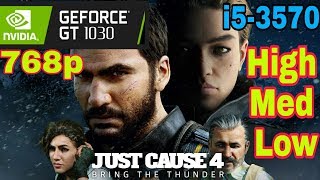 Just Cause 4 - GT 1030 + i5-3570 & 8GB RAM