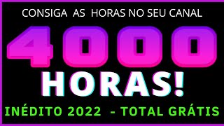 🏆 Como Conseguir 4000 HORAS ESTRATÉGIA 😉 GRÁSTIS MÉTODO INÉDIT0 - MONETIZAR CANAL 2022