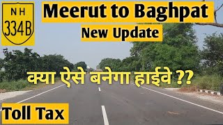 Meerut Baghpat NH334B New Update