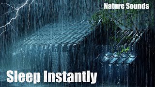 Real Rain & Thunderstorm Sounds for Sleep, Relax, Study | Heavy Rain on Old Roof & Powerful Thunder